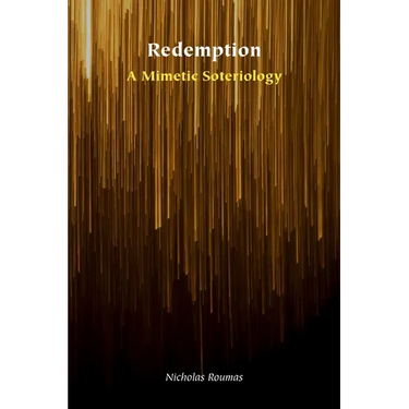 Redemption: A Mimetic Soteriology