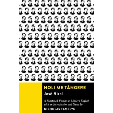 Noli Me Tángere: A Shortened Version in Modern English with an Introduction and Notes