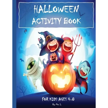 HALLOWEEN ACTIVITY BOOK - For Kids Ages 4-8: : Mazes, Word Search, Coloring, Hidden Pictures, Counting, Find The Differences, Matching, Finish The Pic