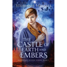 The Castle of Earth and Embers