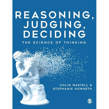 Reasoning, Judging, Deciding: The Science of Thinking