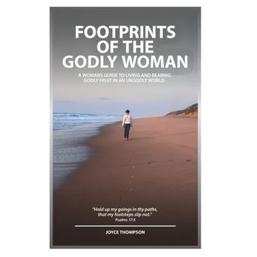 Footprints Of The Godly Woman