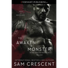 To Awaken a Monster