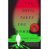 The Devil Takes You Home