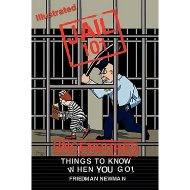 Jail 101: Things To Know When You Go