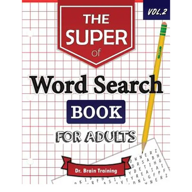 The Super Word Search Book For Adults: Brain Training With The Best Word Search Puzzles Books