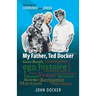 Growing Up Communist and Jewish in Bondi Volume 1: My Father, Ted Docker