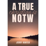 A True Christian Is NOTW