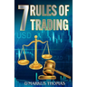 The 7 Rules of Trading