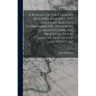A Reprint Of The Country Builder's Assistant, The American Builder's Companion, The Rudiments Of Architecture, The Practical House Carpenter, Practice