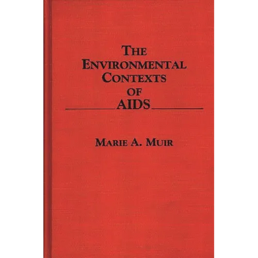 The Environmental Contexts of AIDS