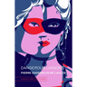 Dangerous Liaisons