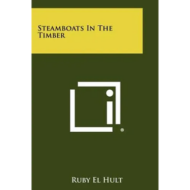 Steamboats In The Timber