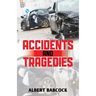 Accidents and Tragedies