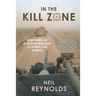 In the Kill Zone: Surviving as a Private Military Contractor in Iraq