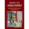 How To Macramé: Beginners' Guide To Choose Macramé Cord: Tips To Begin Macrame' Project