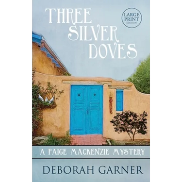 Three Silver Doves: Large Print Edition
