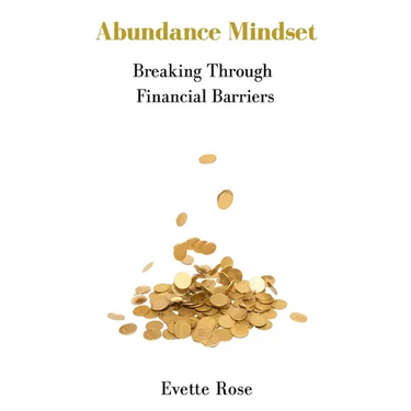 Abundance Mindset: Breaking Through Financial Barriers