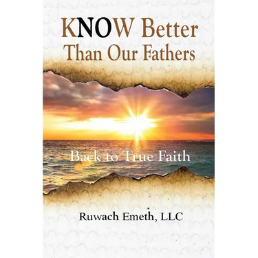 Know Better Than Our Fathers