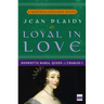 Loyal in Love: Henrietta Maria, Wife of Charles I