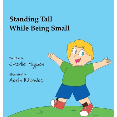 Standing Tall While Being Small