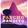 Pancho Bandito and the Avocado Desperadoes