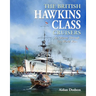 The British Hawkins Class Cruisers: An Odyssey Through Two World Wars