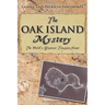 The Oak Island Mystery: World's Greatest Treasure Hunt