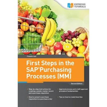 First Steps in the SAP Purchasing Processes (MM)