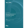 Recent Advances in Fluid Mechanics: Feature Papers, 2024