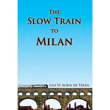 The Slow Train to Milan