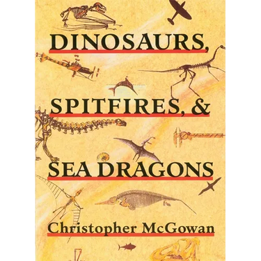 Dinosaurs, Spitfires, and Sea Dragons