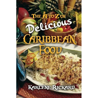The A to Z of Delicious Caribbean Food