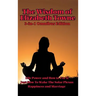 The Wisdom of Elizabeth Towne: Life Power and How to Use It, Just How to Wake the Solar Plexus, Happiness and Marriage