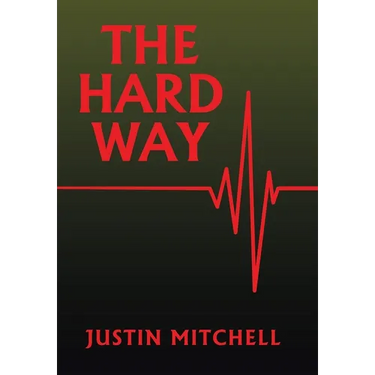 The Hard Way