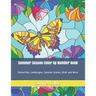 Summer Season Color By Number Book: Butterflies, Landscapes, Summer Scenes, Birds and More