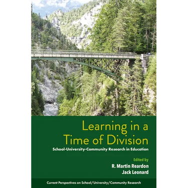 Learning in a Time of Division: School-University-Community Research in Education