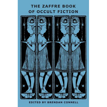 The Zaffre Book of Occult Fiction