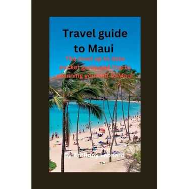 Travel guide to Maui: The most up to date pocket guide and tips to planning yourself to Maui.