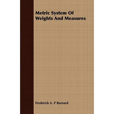 Metric System Of Weights And Measures