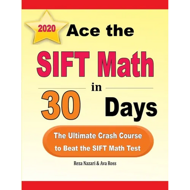 Ace the SIFT Math in 30 Days: The Ultimate Crash Course to Beat the SIFT Math Test