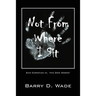 Not From Where I Sit: Sam Christian in, 'His Own Words'