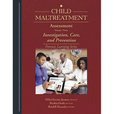 Child Maltreatment Assessment: Volume 3 - Investigation, Care, and Prevention
