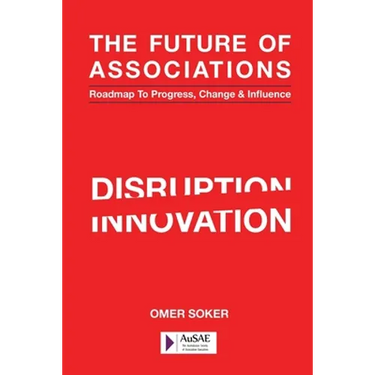 The Future of Associations: Roadmap to Progress, Change & Influence