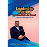 Leadership Matters: Leadership Models