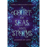 A Court of Seas and Storms: A Little Mermaid Retelling