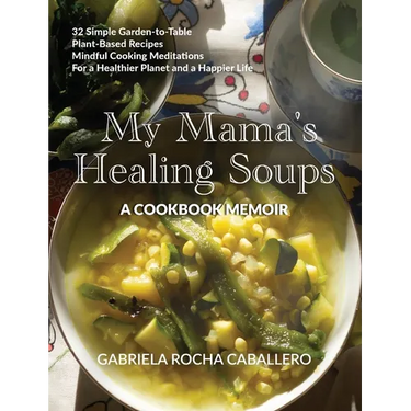 My Mama's Healing Soups