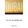 Dubai, the City as Corporation