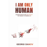 I Am Only Human: Between Expectations and Reality, the Tragedy of Modern Life