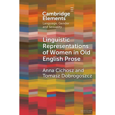 Linguistic Representations of Women in Old English Prose